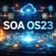 SOA OS23 Explained: A Modern Blueprint for Modular Systems